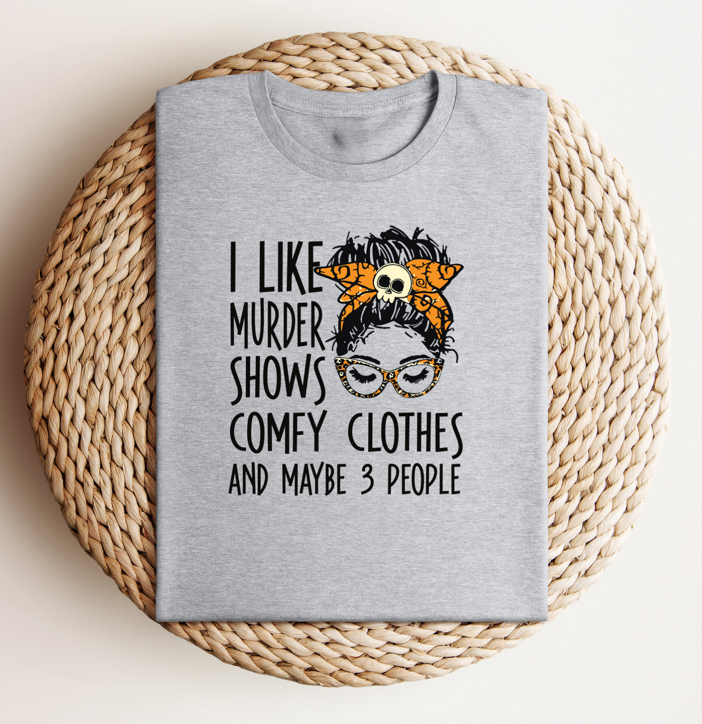 True Crime Lover's Tee - I Like Murder Shows Comfy Clothes