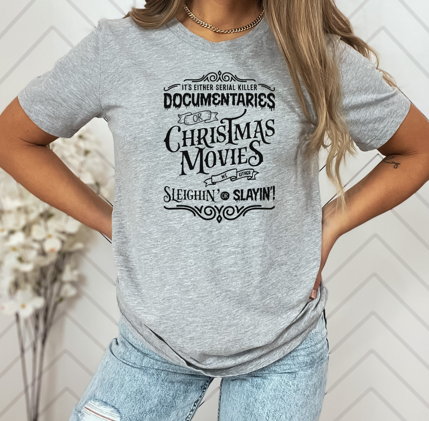 Serial Killer Documentaries or Christmas Movies T-Shirt