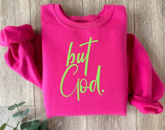 But God Sweat Shirt