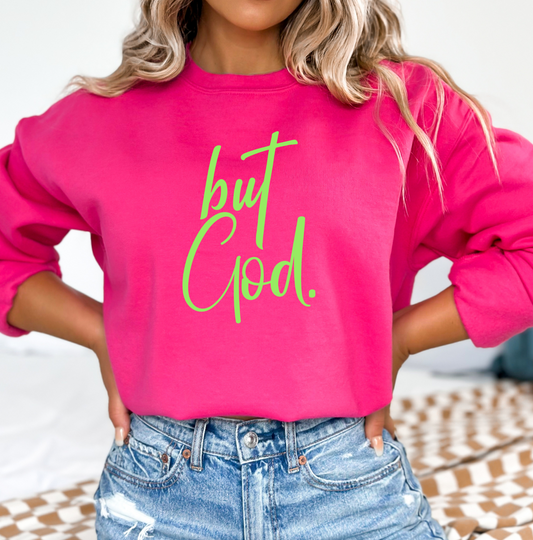 But God Sweat Shirt