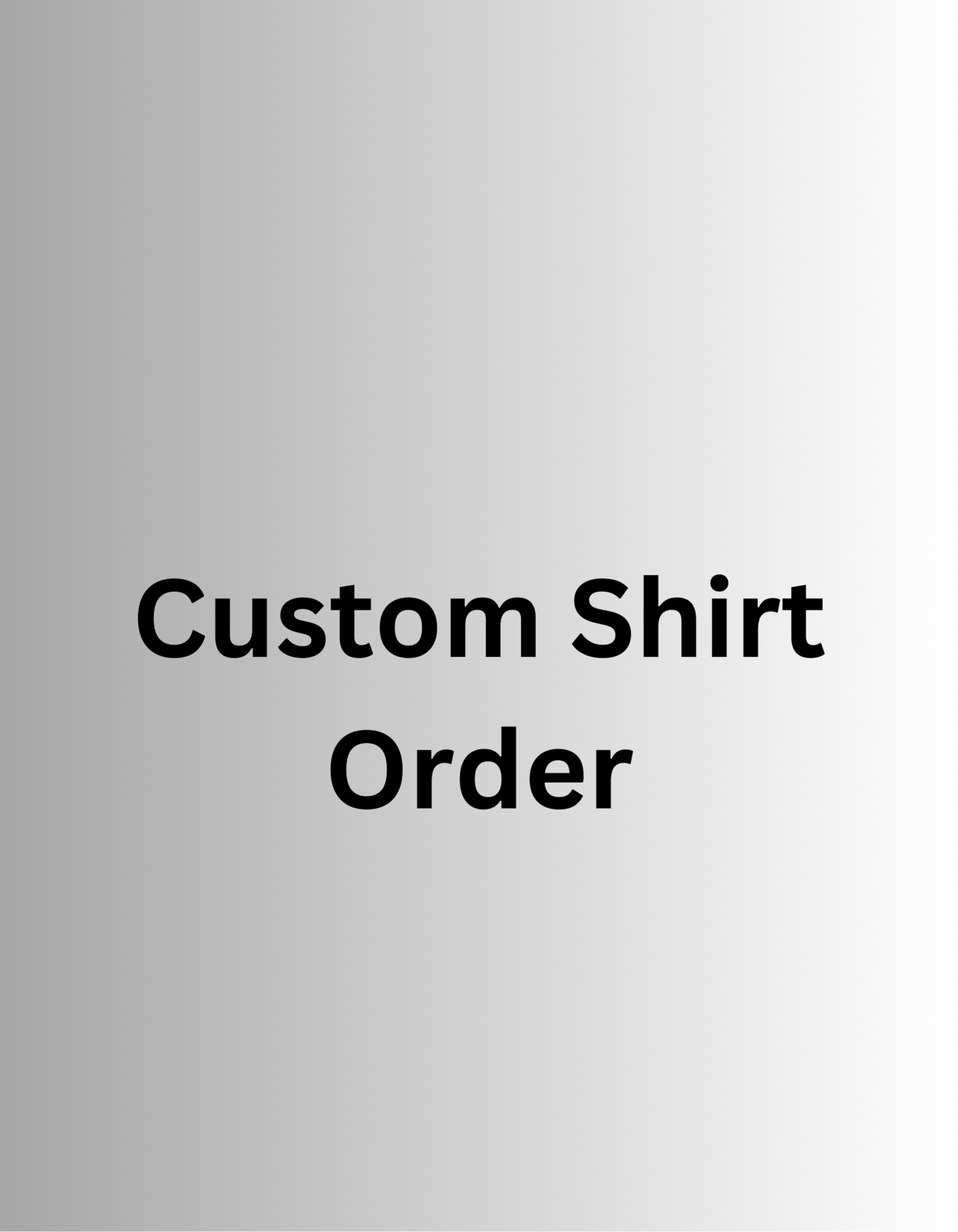 Custom Shirt Order