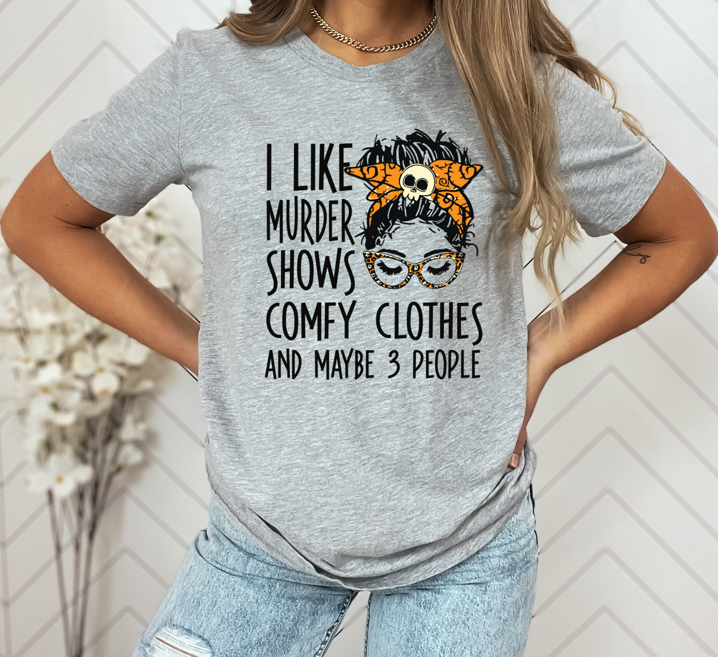True Crime Lover's Tee - I Like Murder Shows Comfy Clothes
