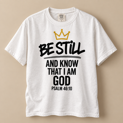 Be Still And Know I am GOD