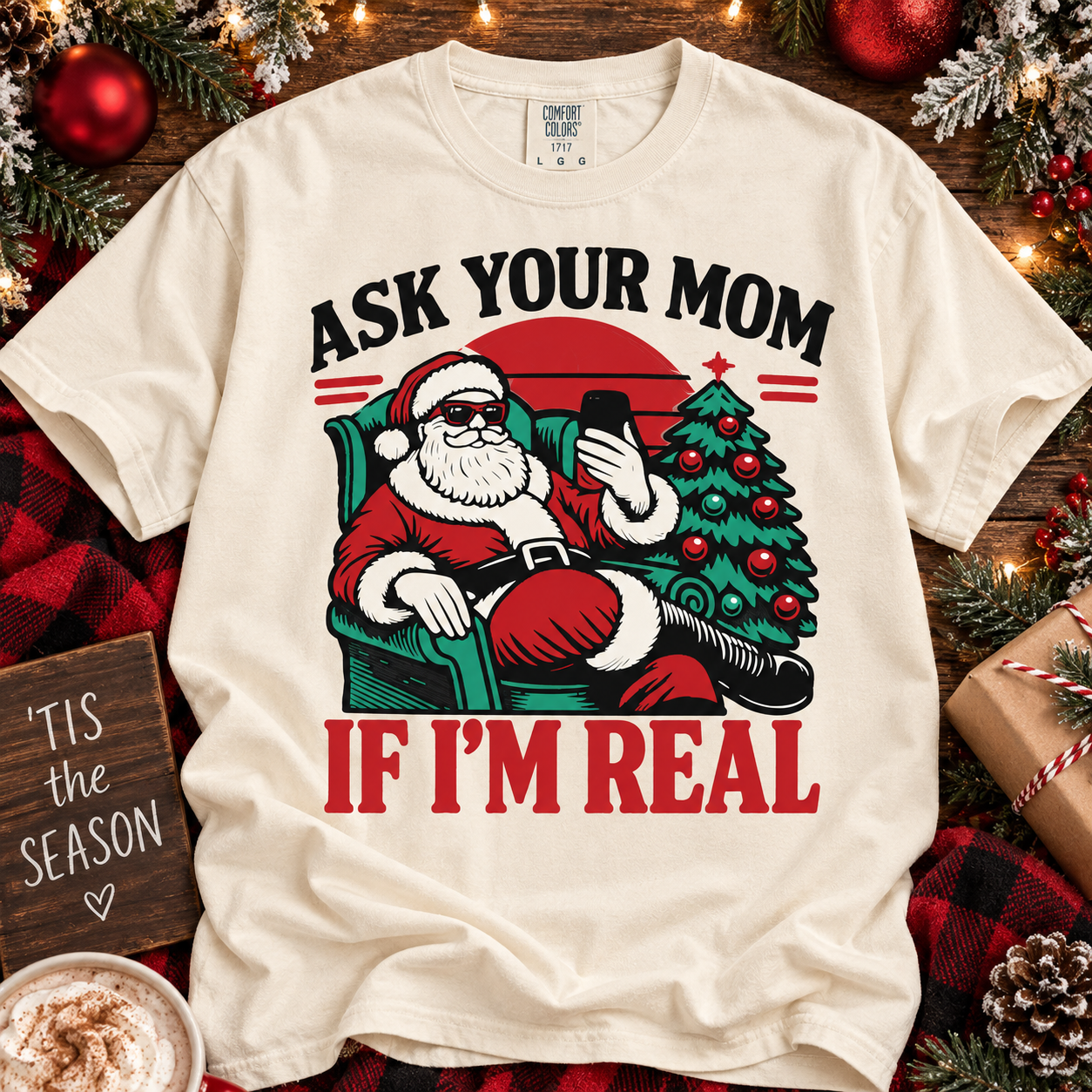Ask Your Mom If I’m Real Christmas Tee | Funny Vintage Santa Shirt
