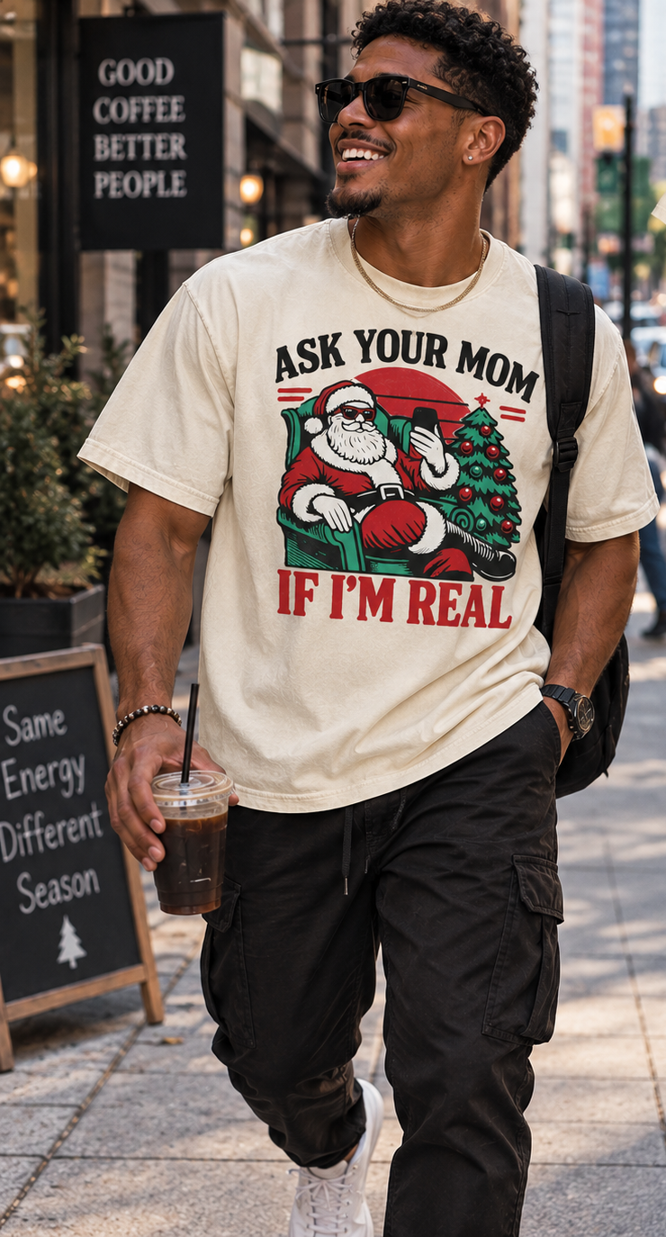 Ask Your Mom If I’m Real Christmas Tee | Funny Vintage Santa Shirt