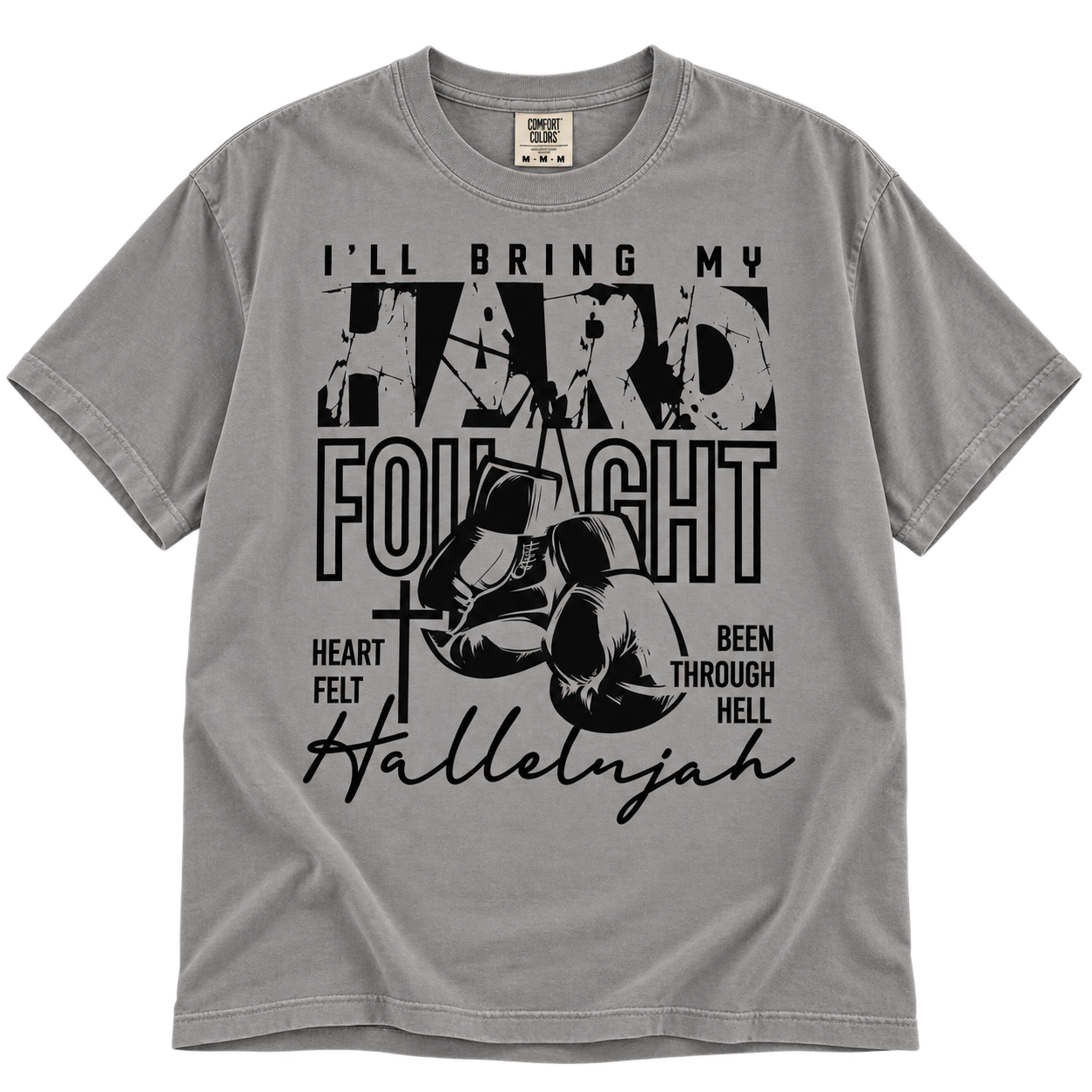 Hard Fought Hallelujah Faith Tee
